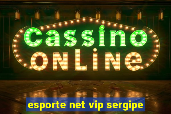 esporte net vip sergipe